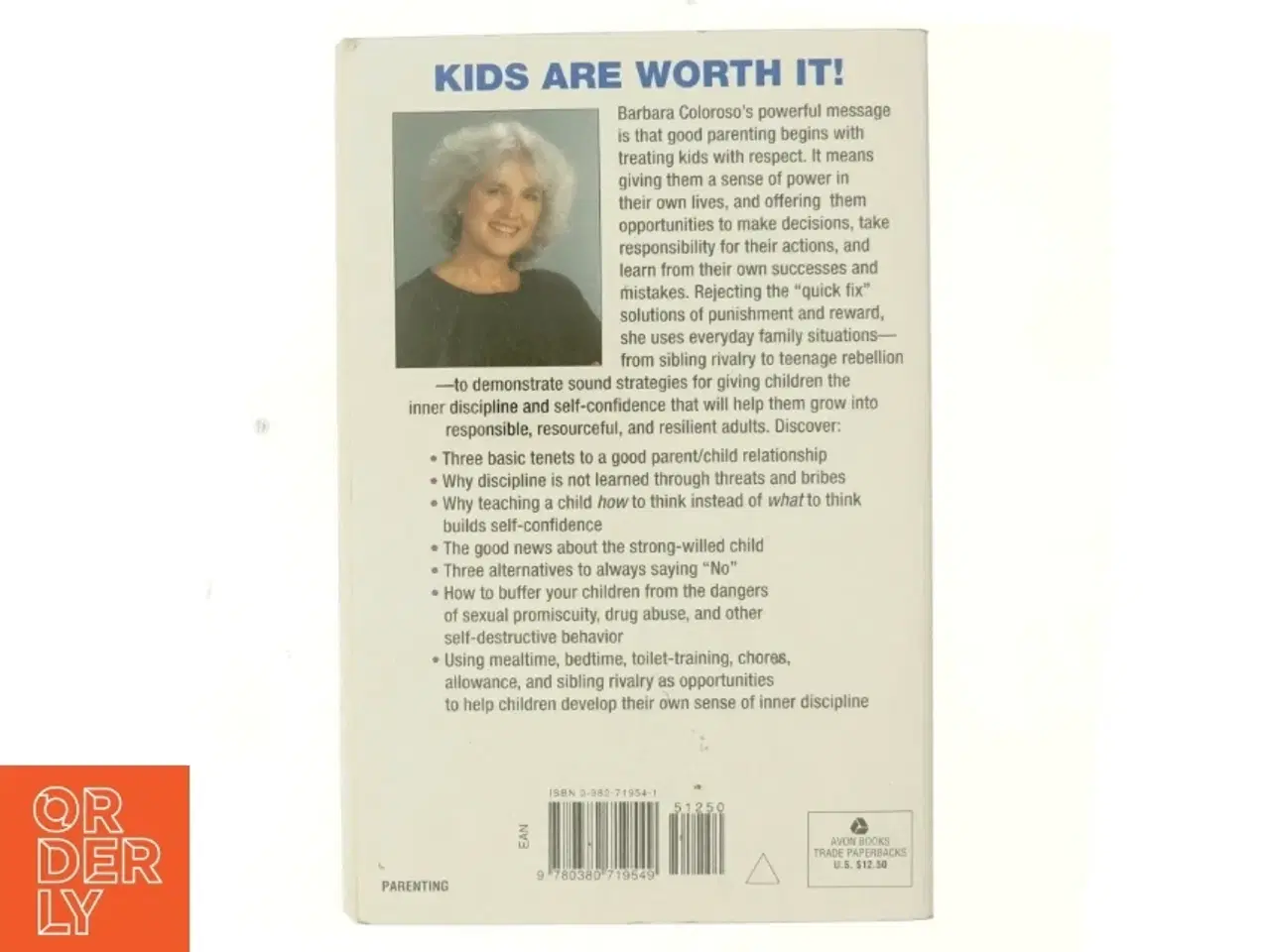 Billede 3 - kids are worth it! af Barbara Coloroso (Bog)