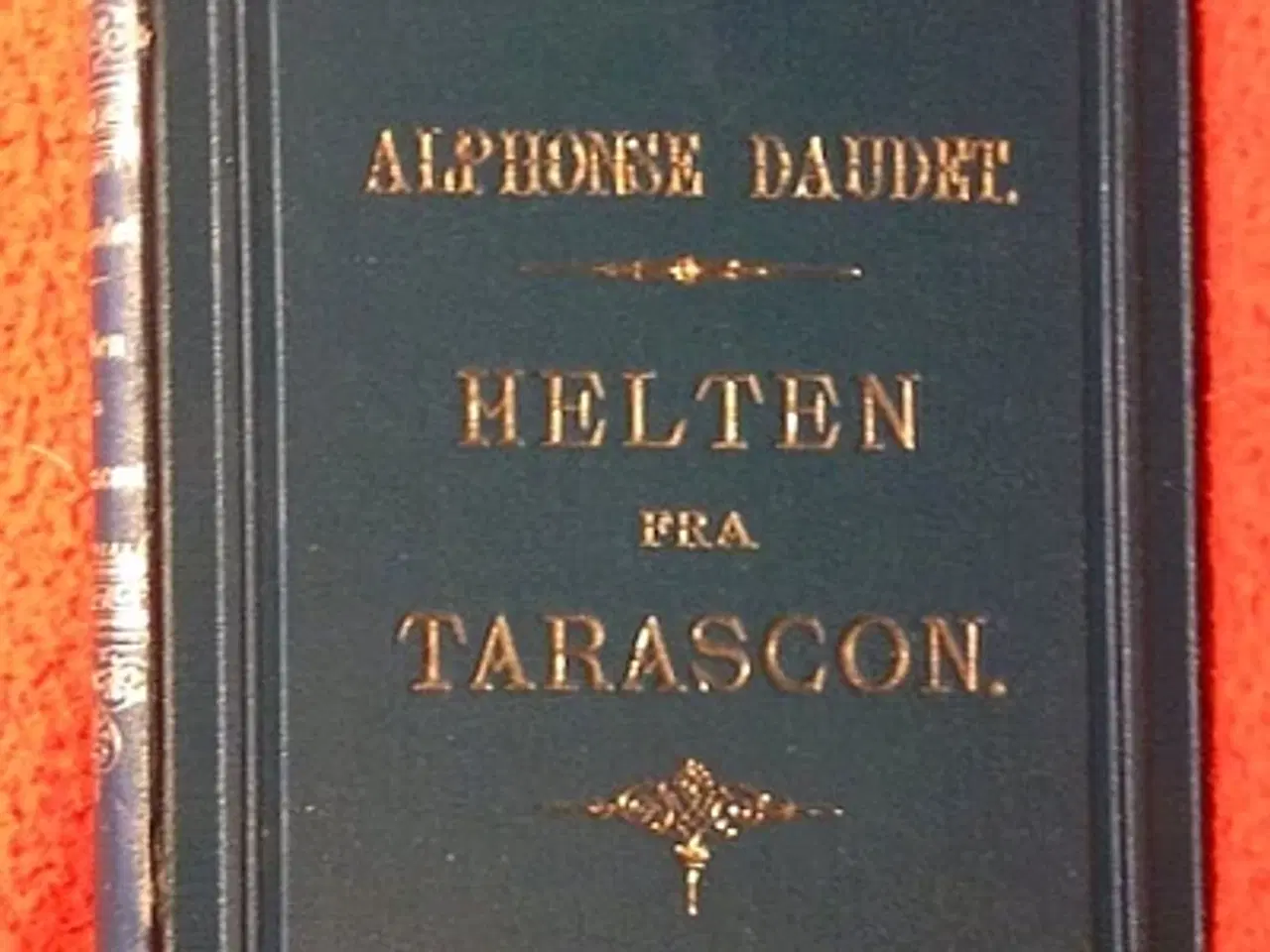 Billede 1 - Alphonse Daudet: Helten fra Tarascon