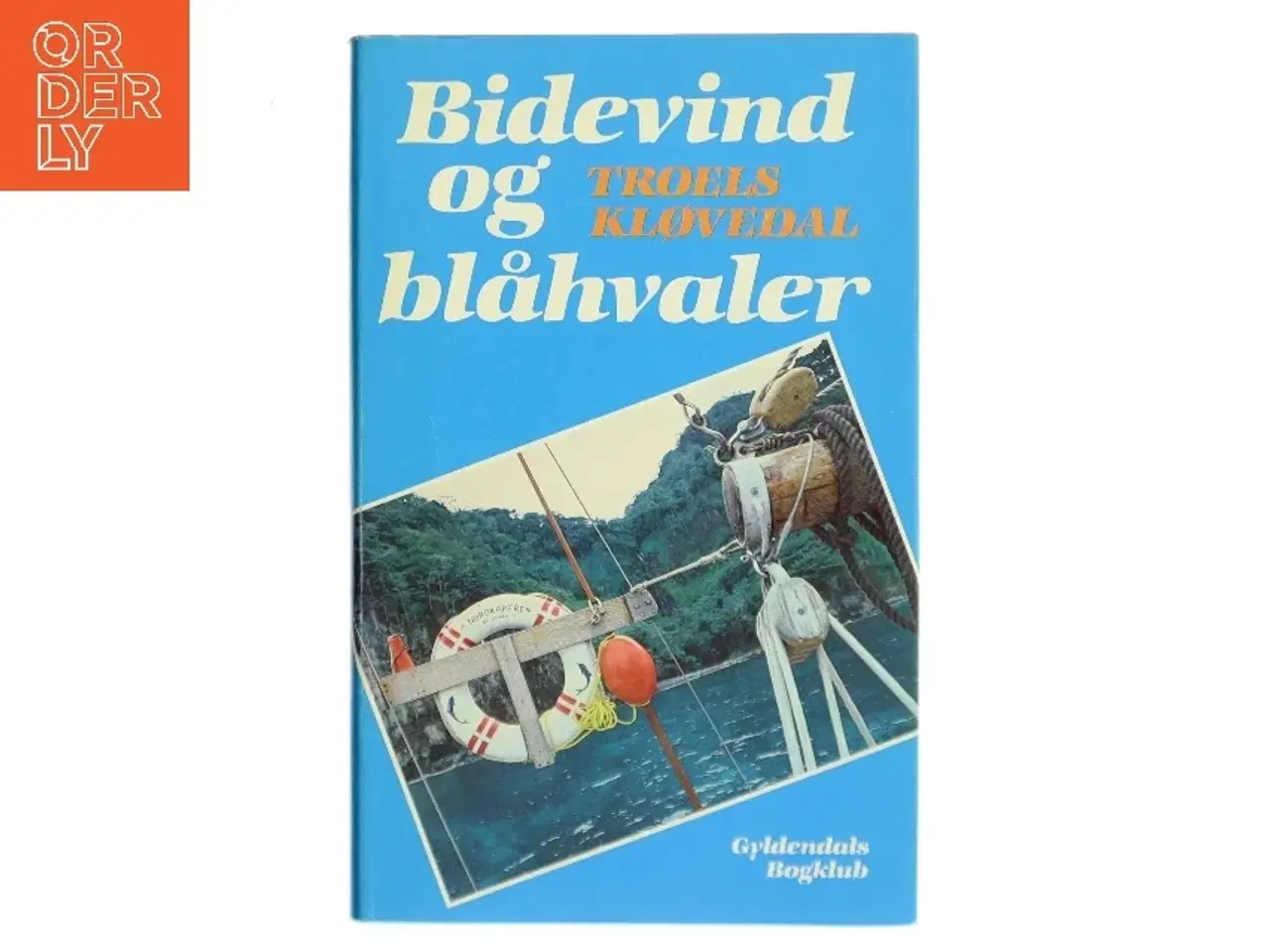 Billede 1 - Bidevind og blåhvaler af Troels Kløvedal (Bog)