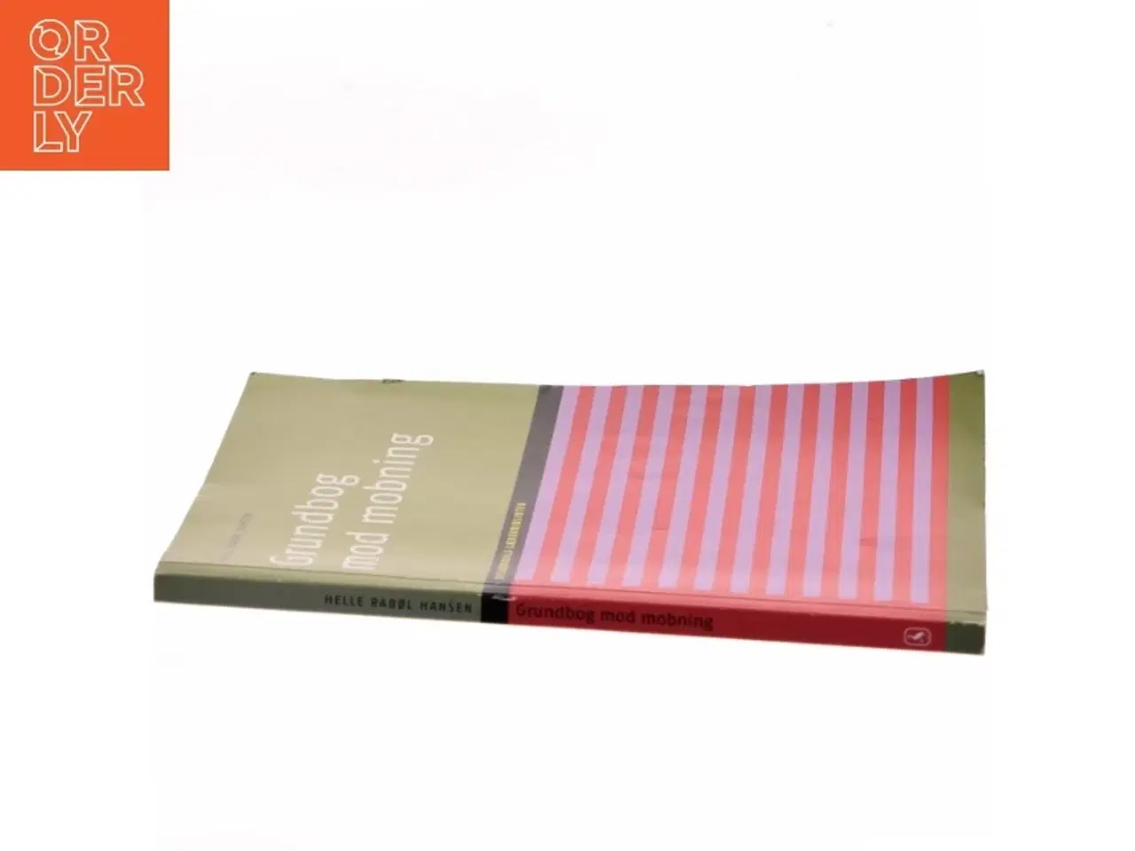Billede 2 - Grundbog mod mobning af Helle Rabøl Hansen (Bog)