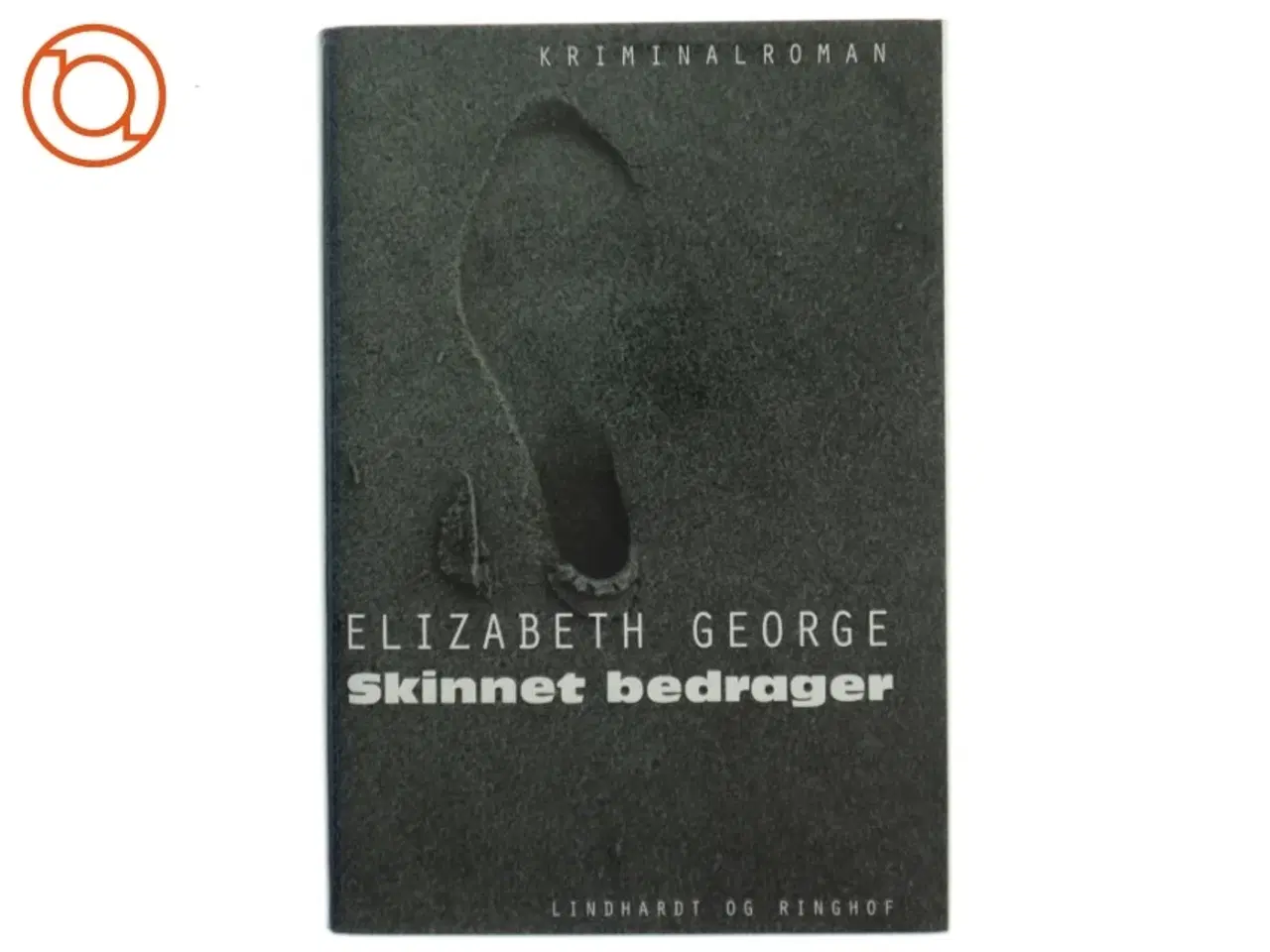 Billede 1 - Skinnet bedrager af Elizabeth George (Bog)
