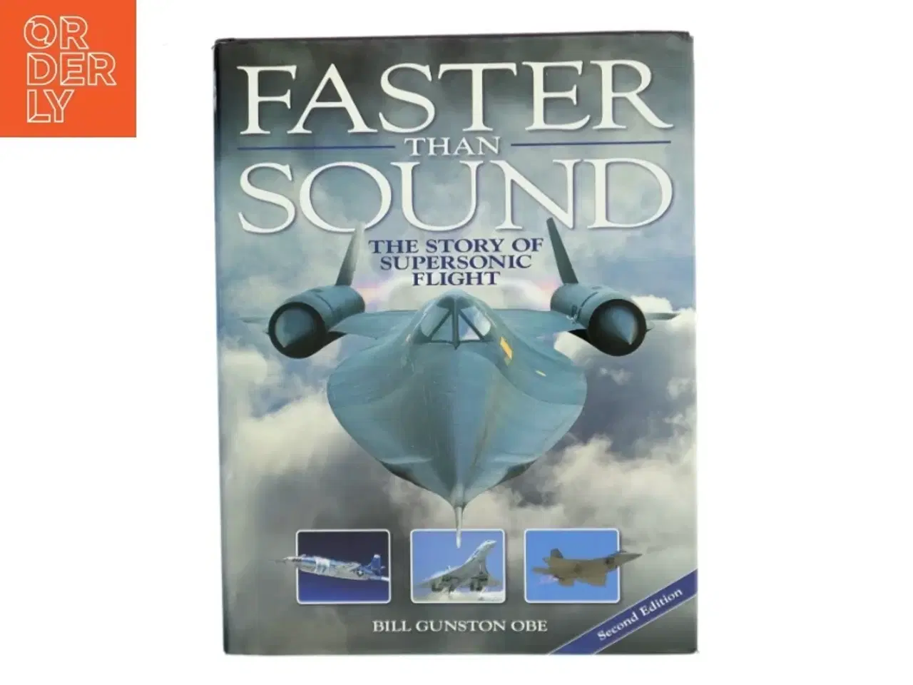 Billede 1 - Faster than sound : the story of supersonic flight af Bill Gunston (Bog)