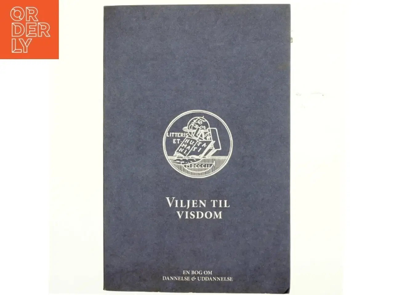 Billede 1 - Viljen til visdom : en debatbog (Bog)
