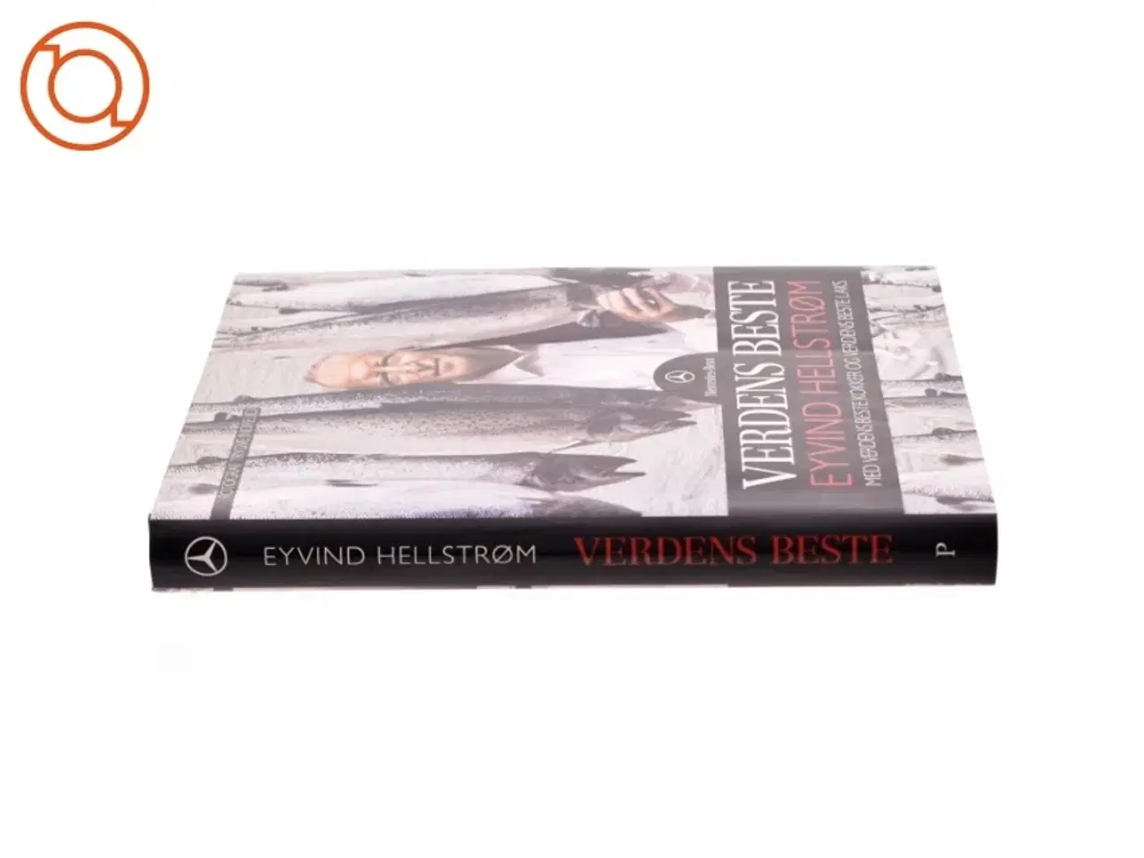 Billede 2 - Kogebog: Verdens beste Eyvind Hellstrøm - med verdens beste kokker og verdens beste laks
