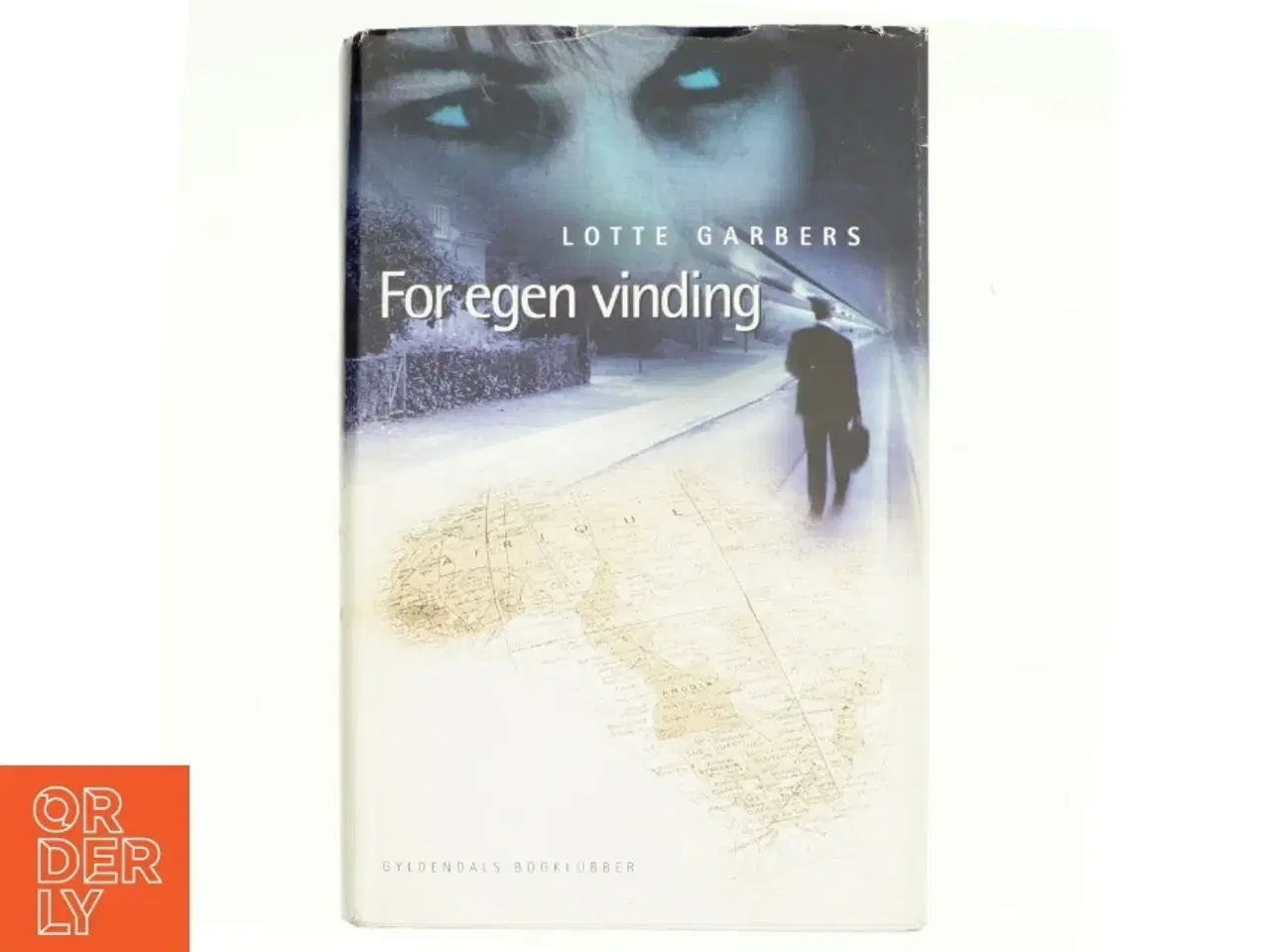 Billede 1 - For egen vinding : roman af Lotte Garbers (Bog)