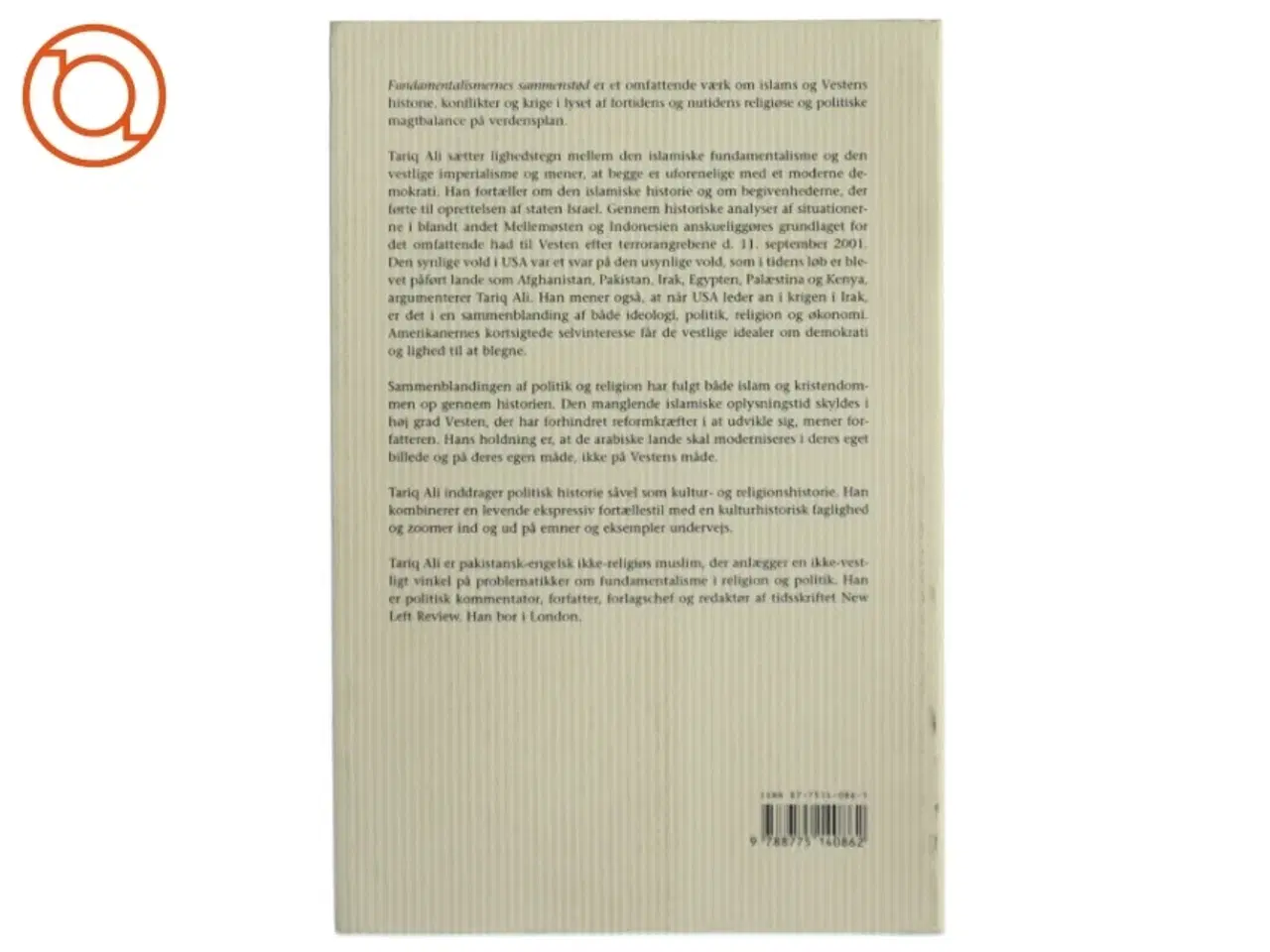 Billede 2 - Fundamentalismernes sammenstød : korstog, jihad og modernitet af Tariq Ali (Bog)