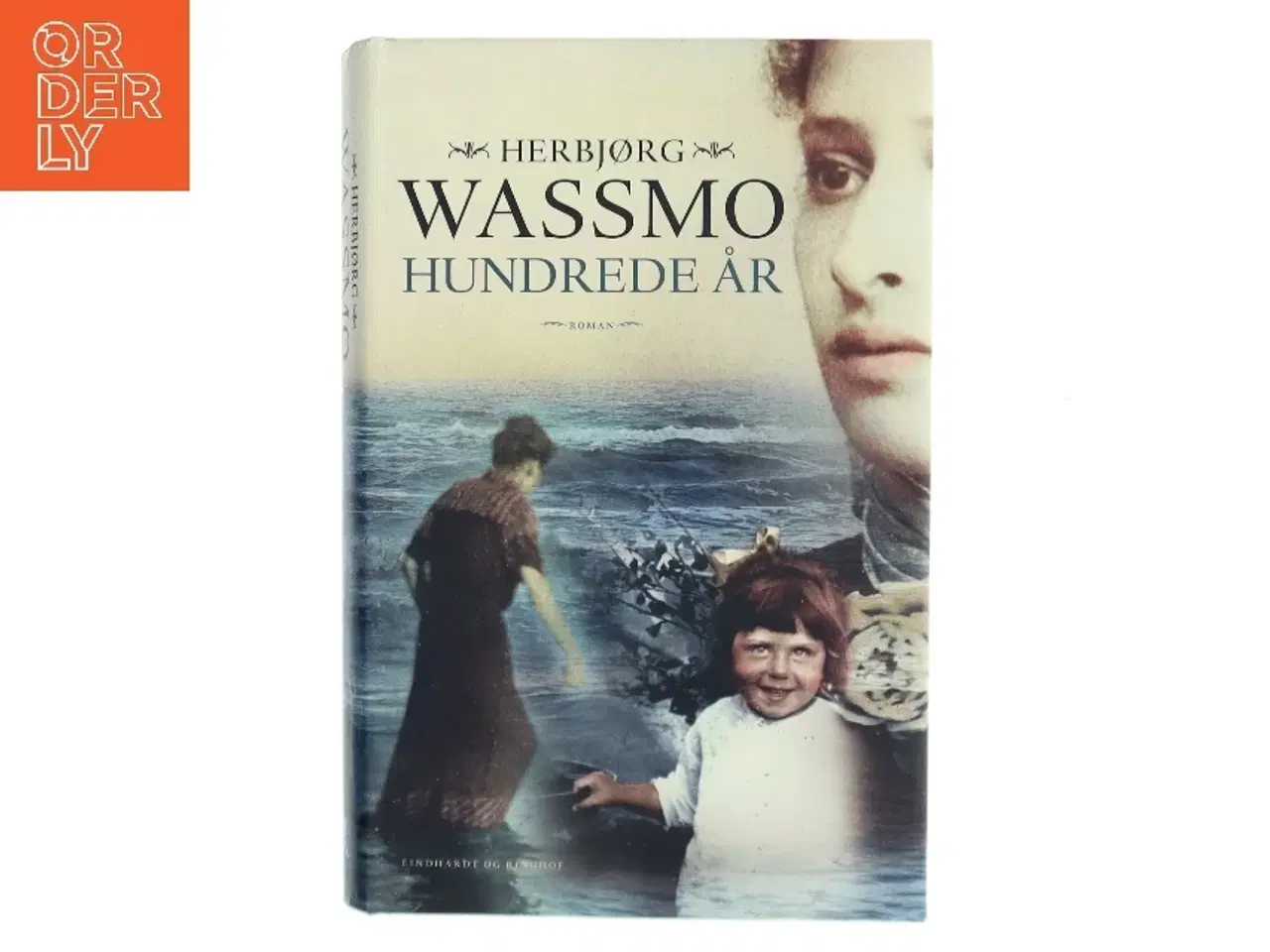Billede 1 - Hundrede år : roman af Herbjørg Wassmo (Bog)