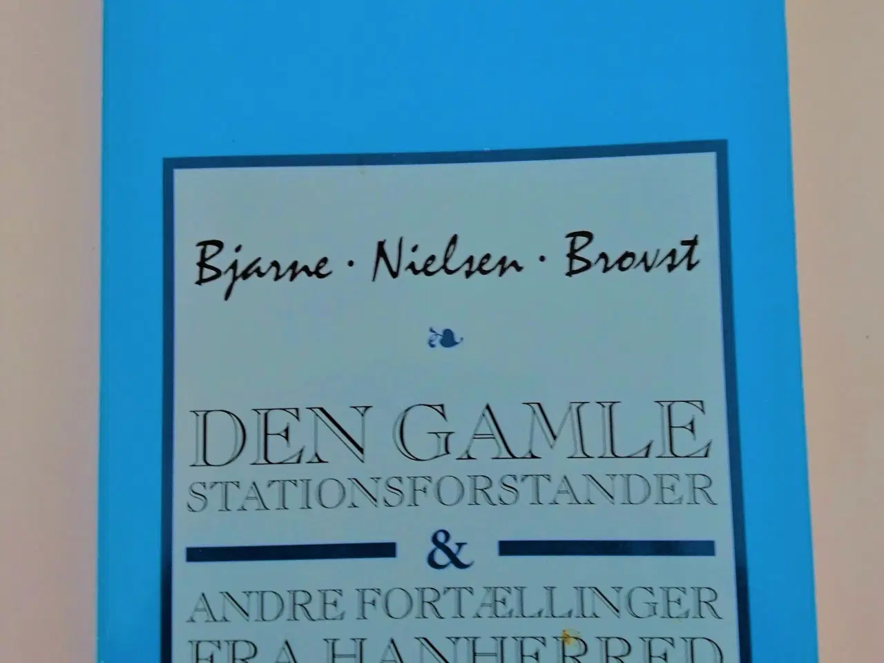 Billede 1 - Den gamle stationsforstander & andre fortællinger 