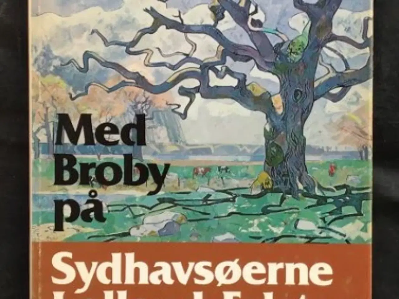 Billede 1 - Med Broby på Sydhavsøerne Lolland-Falster Møn