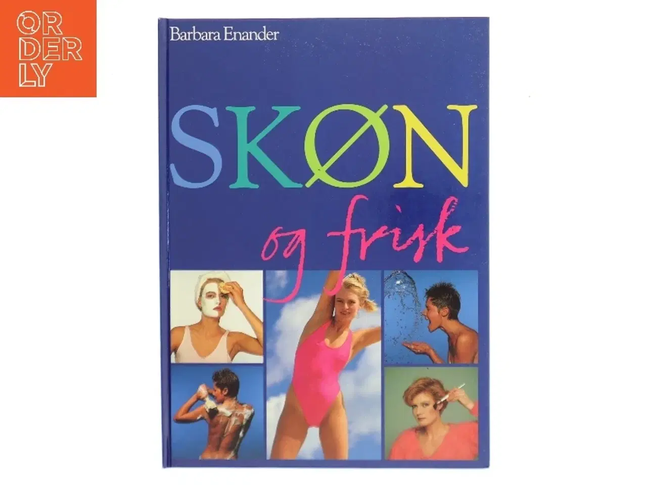 Billede 1 - Skøn og frisk af Barbara Enander (Bog)