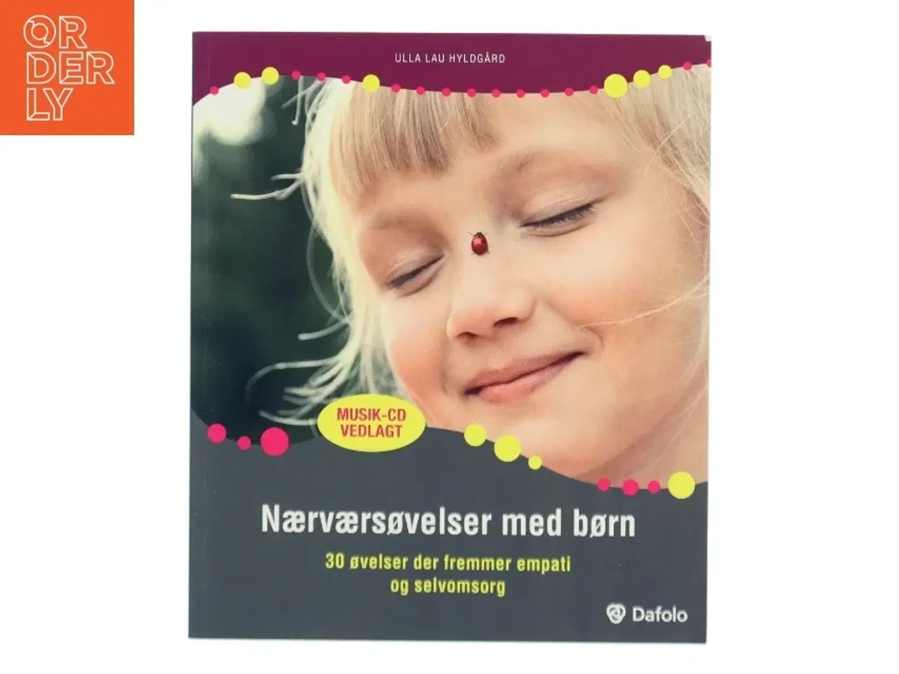 Billede 1 - Nærværsøvelser med børn af Ulla Lau Hyldgård (Bog)