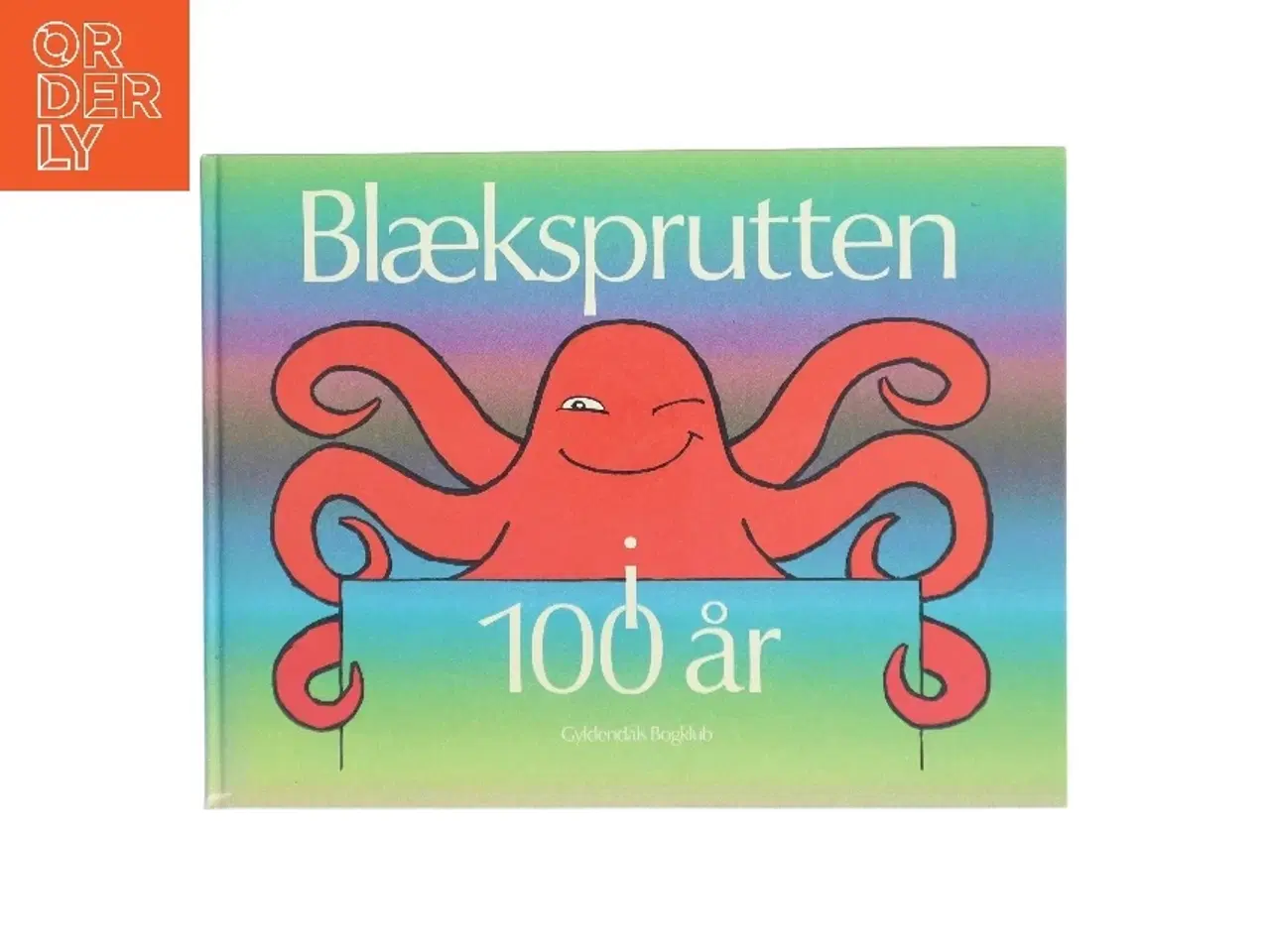 Billede 1 - Blæksprutten i 100 år af <Bogens forfattere< (Bog)