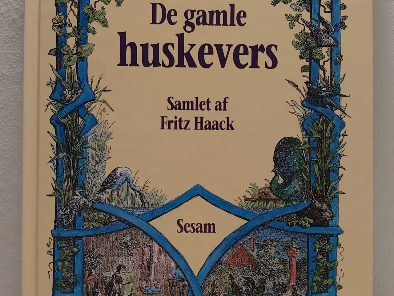 Billede 1 - "De gamle huskevers" samlet af Fritz Haack.