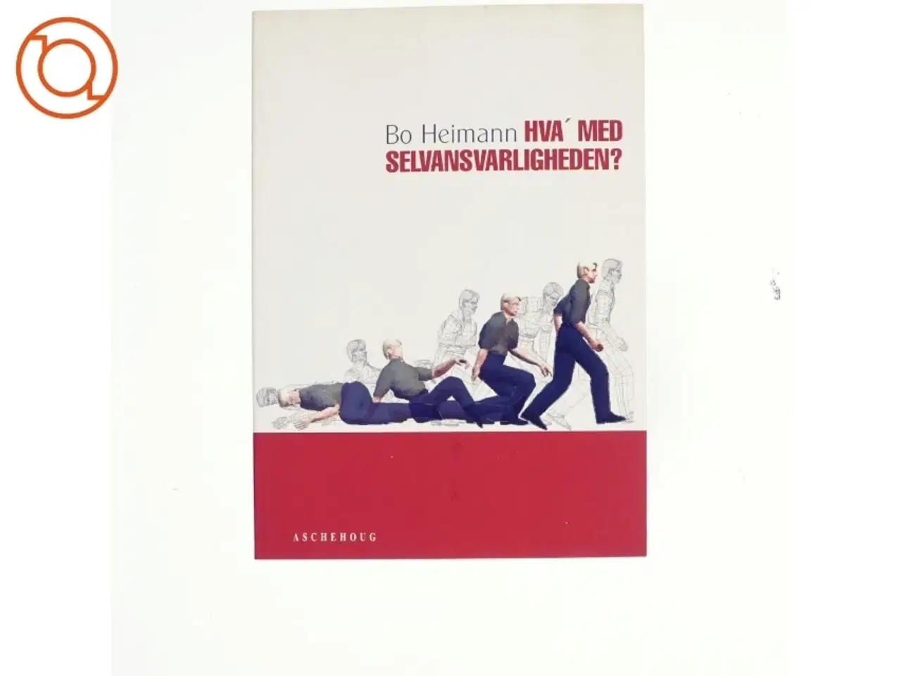 Billede 1 - Hva&#39; med selvansvarligheden af Bo Heimann (Bog)
