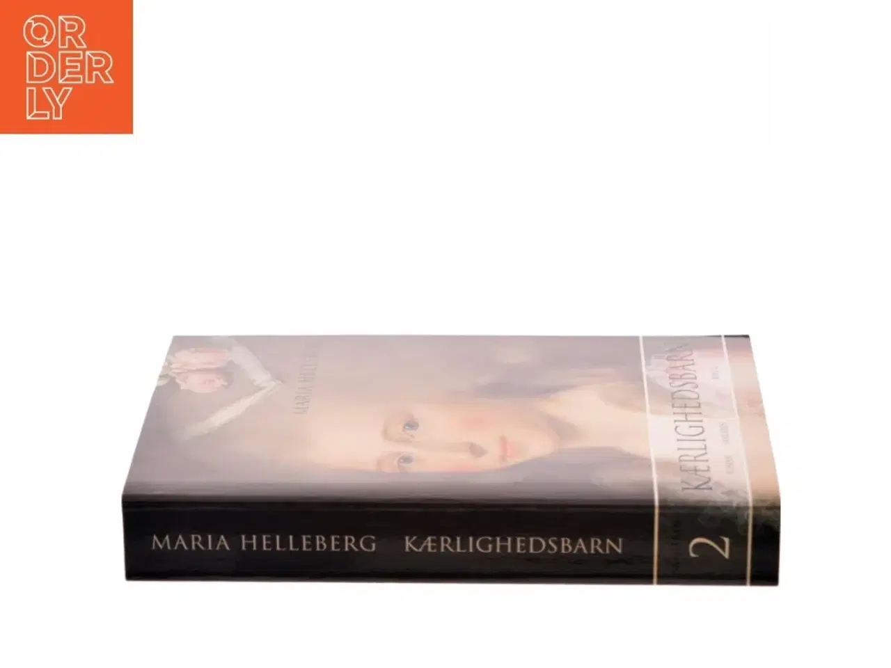 Billede 2 - Kærlighedsbarn : roman. Bind 2 af Maria Helleberg (Bog)