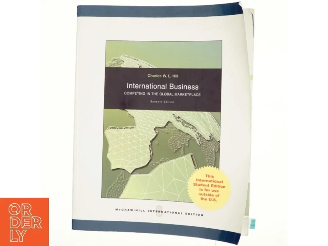 Billede 1 - International business : competing in the global marketplace af Charles W. L. Hill (Bog)