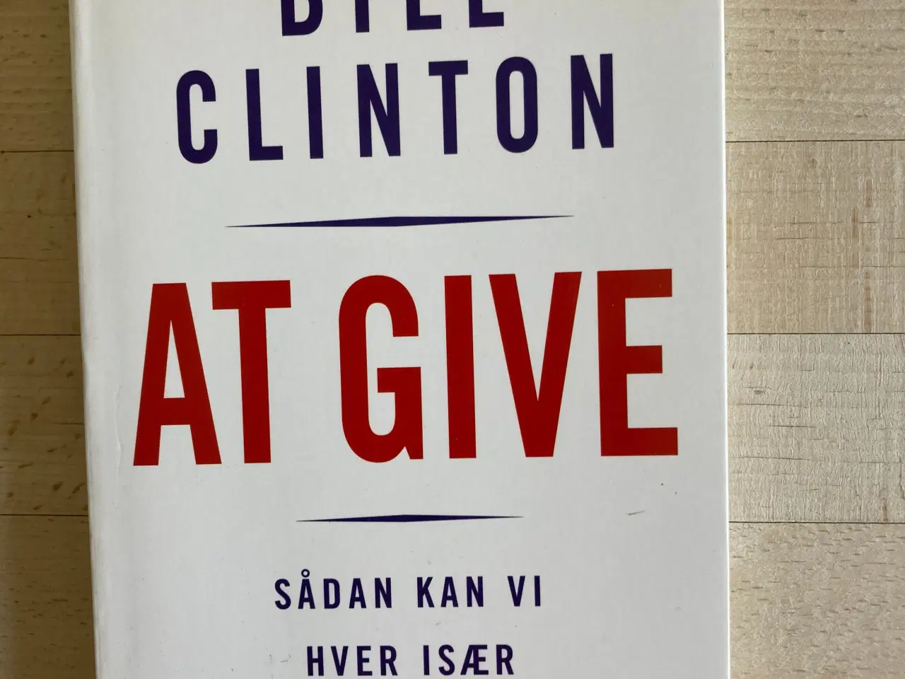 Billede 1 - At give, Bill Clinton