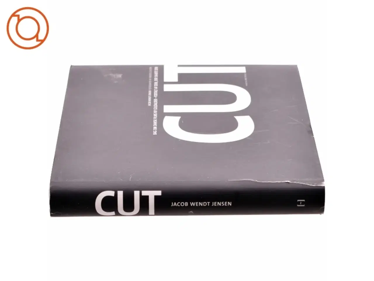 Billede 2 - Cut : bag om dansk films ny guldalder - fortalt af dem, der skabte den af Jacob Wendt Jensen (Bog)