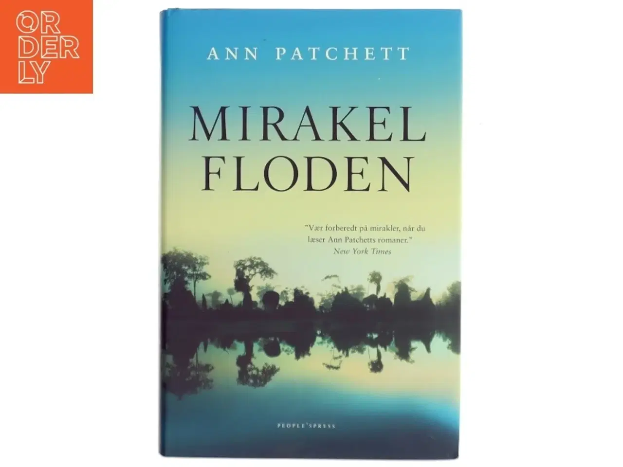 Billede 1 - Mirakelfloden af Ann Patchett (Bog)