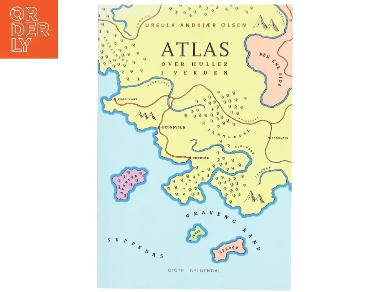 Billede 1 - Atlas over huller i verden af Ursula Andkjær Olsen (Bog)