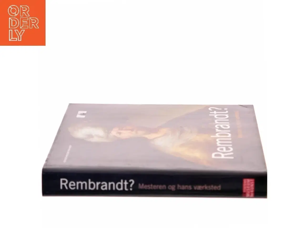 Billede 2 - Rembrandt? : mesteren og hans værksted (Bog)