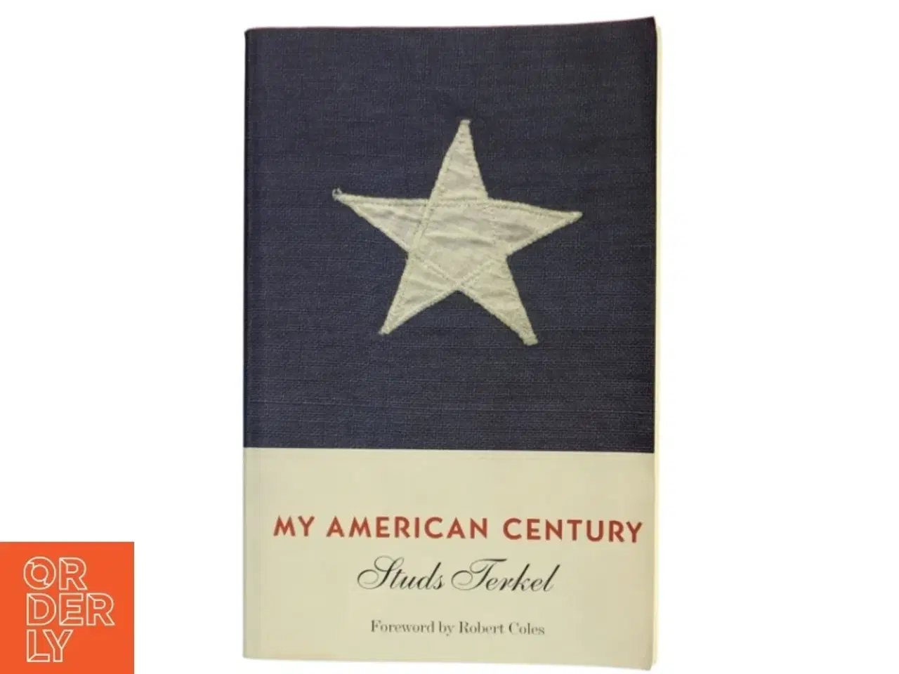 Billede 1 - My American Century af Studs Terkel (Bog)