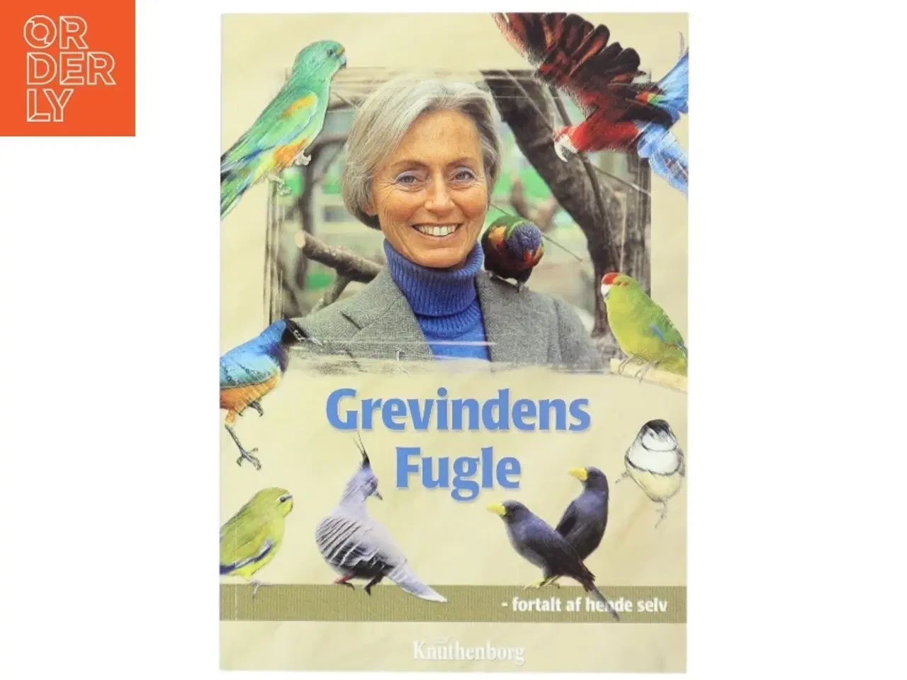 Billede 1 - Grevindens fugle : fortalt af hende selv af Charlotte Knuth (Bog)