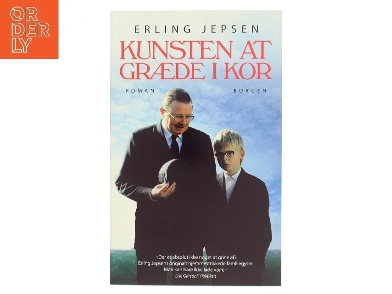 Billede 1 - Kunsten at græde i kor : roman af Erling Jepsen (f. 1956) (Bog)