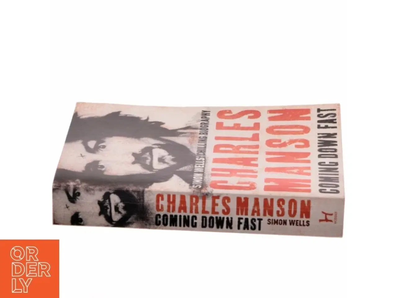 Billede 2 - Charles Manson: Coming Down Fast af Simon Wells (Bog)