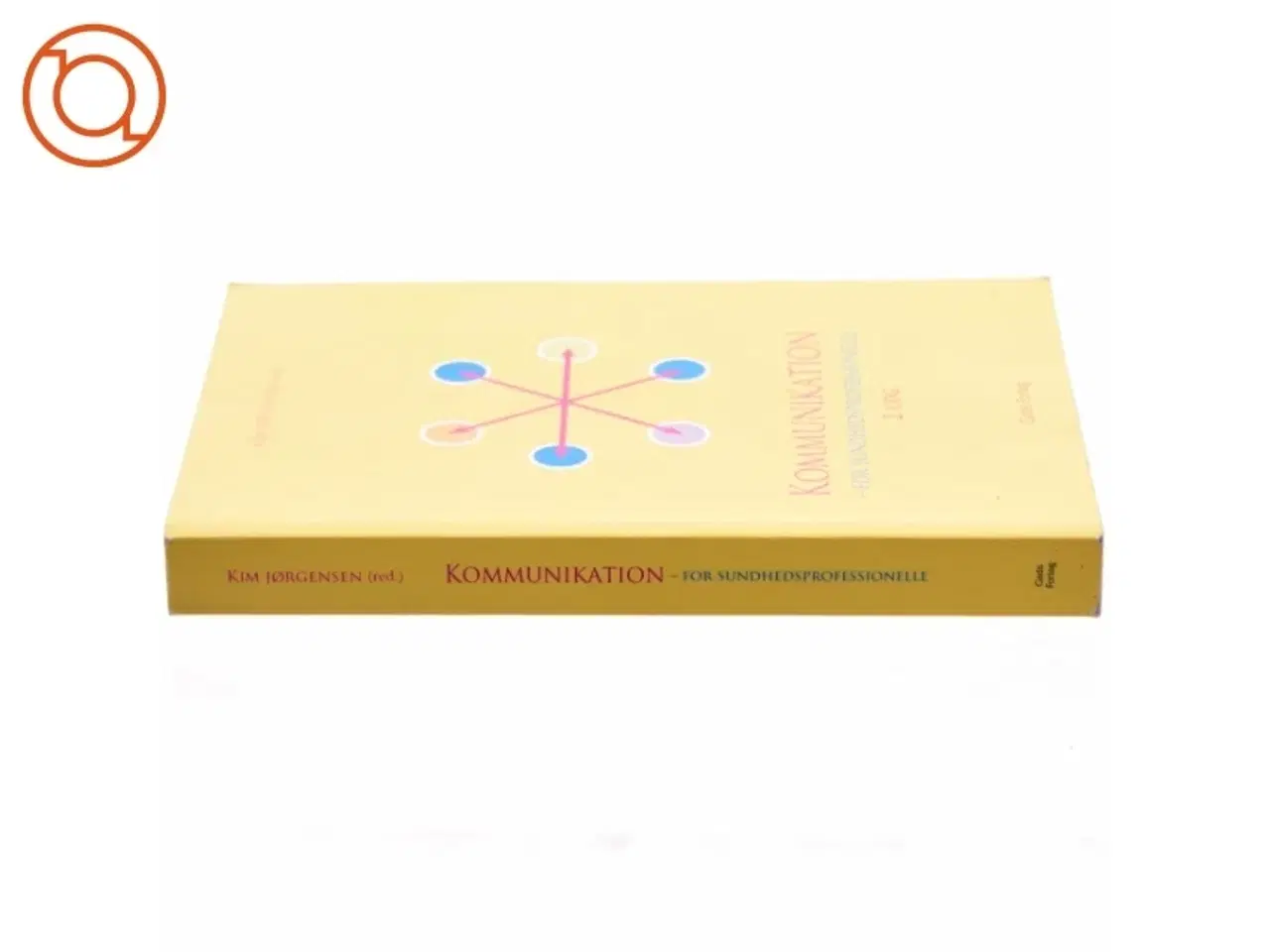 Billede 2 - Kommunikation - for sundhedsprofessionelle (Bog)