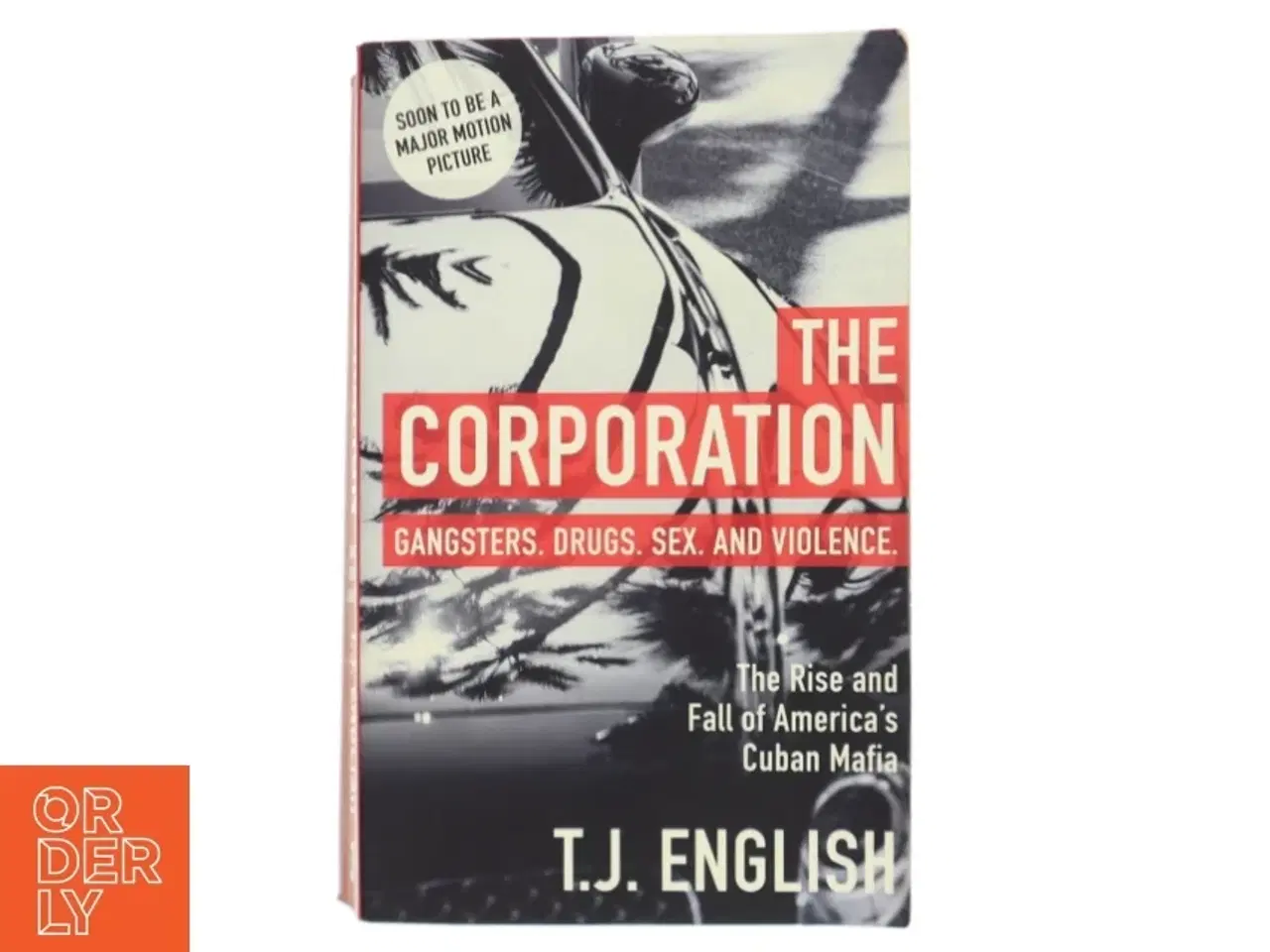 Billede 1 - The Corporation af T. J. English (Bog)