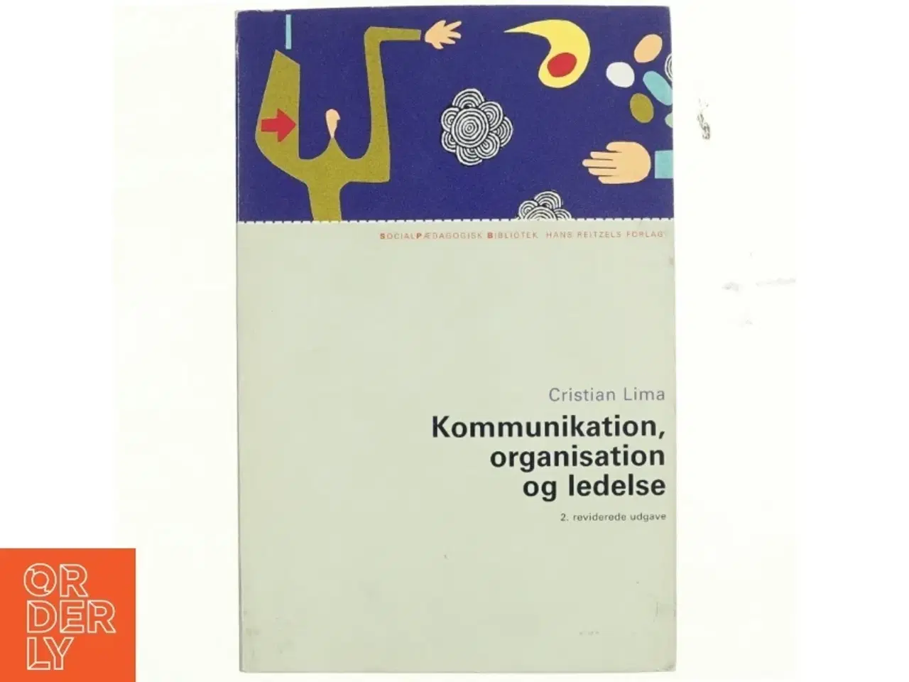 Billede 1 - Kommunikation, organisation og ledelse af Cristian Lima (Bog)