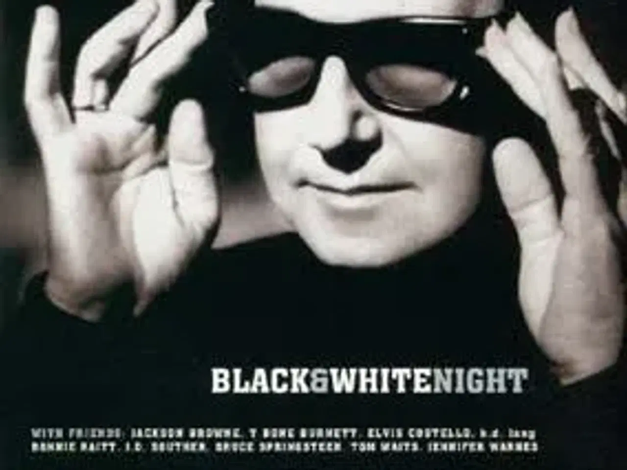 Billede 1 - ROY ORBISON ; Black & White Night ; SE !