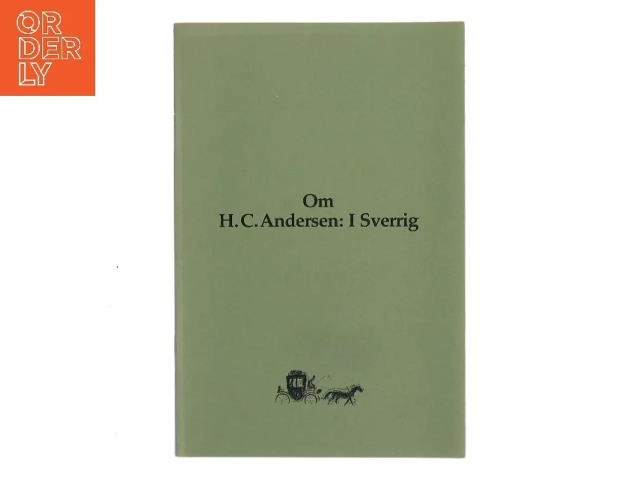 Billede 1 - H.C. Andersen: I Sverrig
