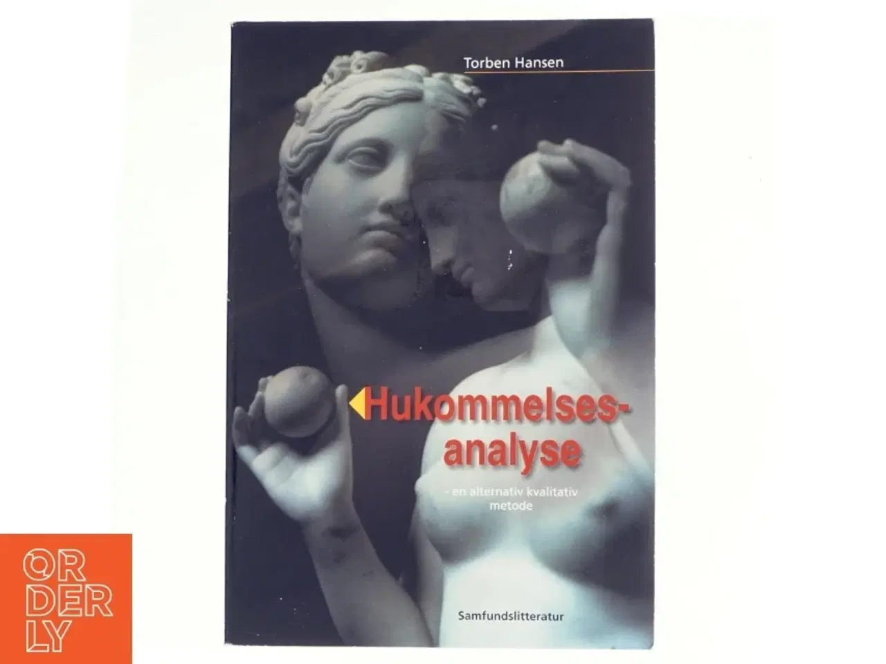 Billede 1 - Hukommelsesanalyse : en alternativ kvalitativ metode af Torben Hansen (f. 1966) (Bog)