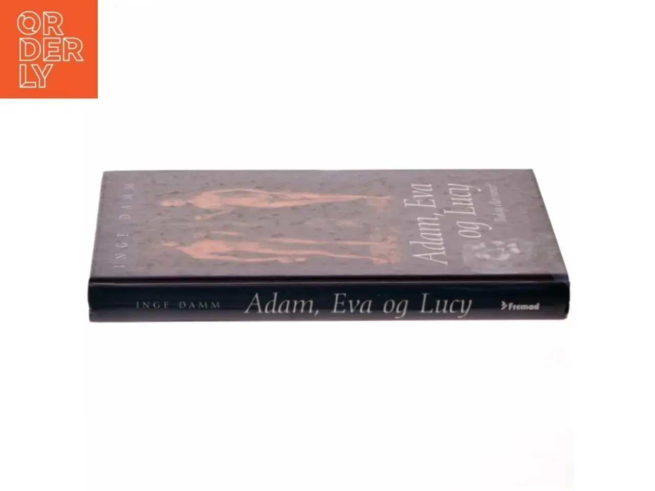 Billede 2 - Adam, Eva og Lucy : biologi eller vaner? af Inge Damm (Bog)