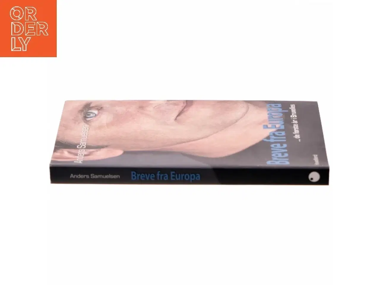 Billede 2 - Breve fra Europa : de første år i Bruxelles af Anders Samuelsen (Bog)