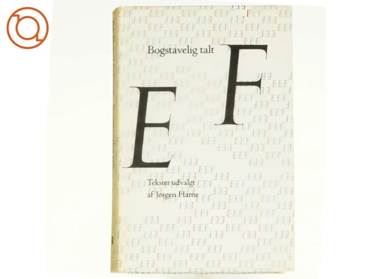 Billede 1 - Bogstaveligt talt af Erik Ellegaard Frederiksen (bog)