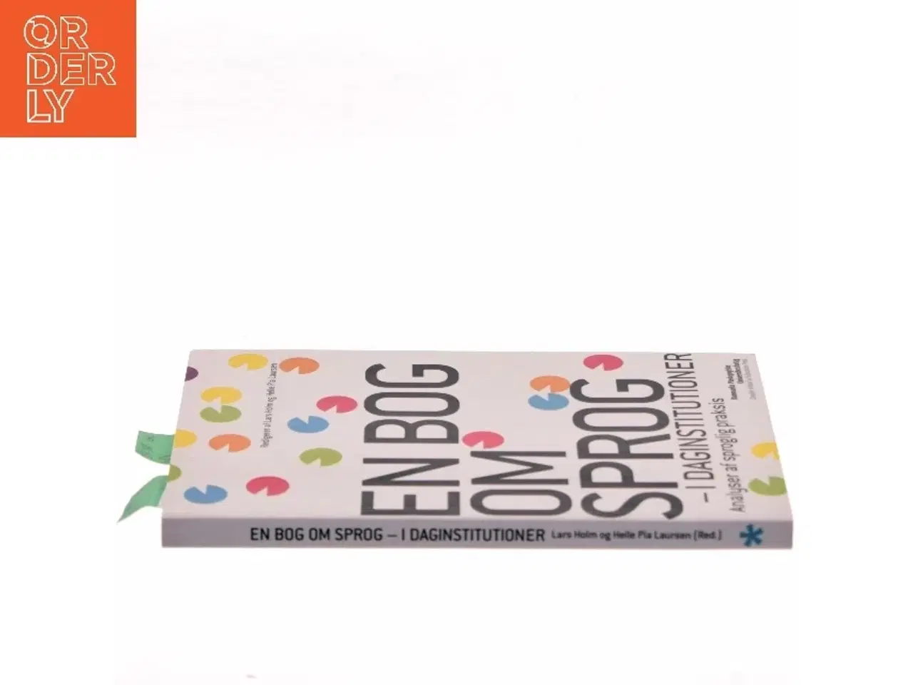 Billede 2 - En bog om sprog i daginstitutioner : analyser af sproglig praksis (Bog)
