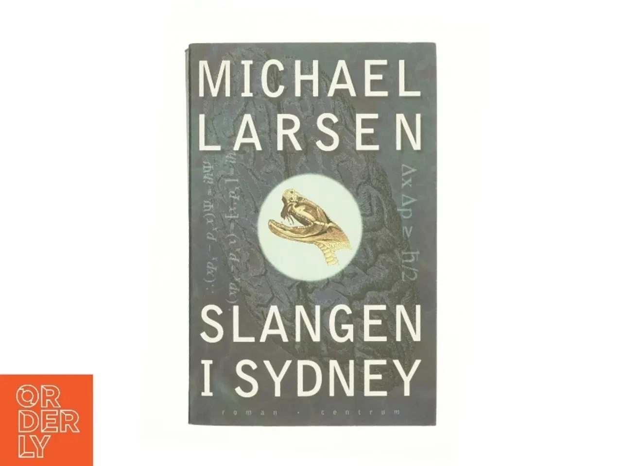Billede 1 - Slangen i Sydney af Michael Larsen (f. 1961) (Bog)