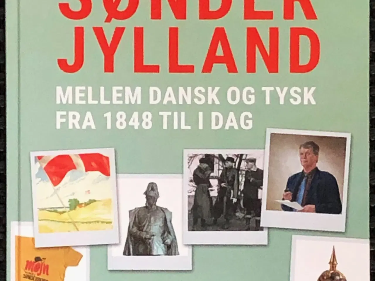 Billede 1 - Sønderjylland mellem dansk og tysk