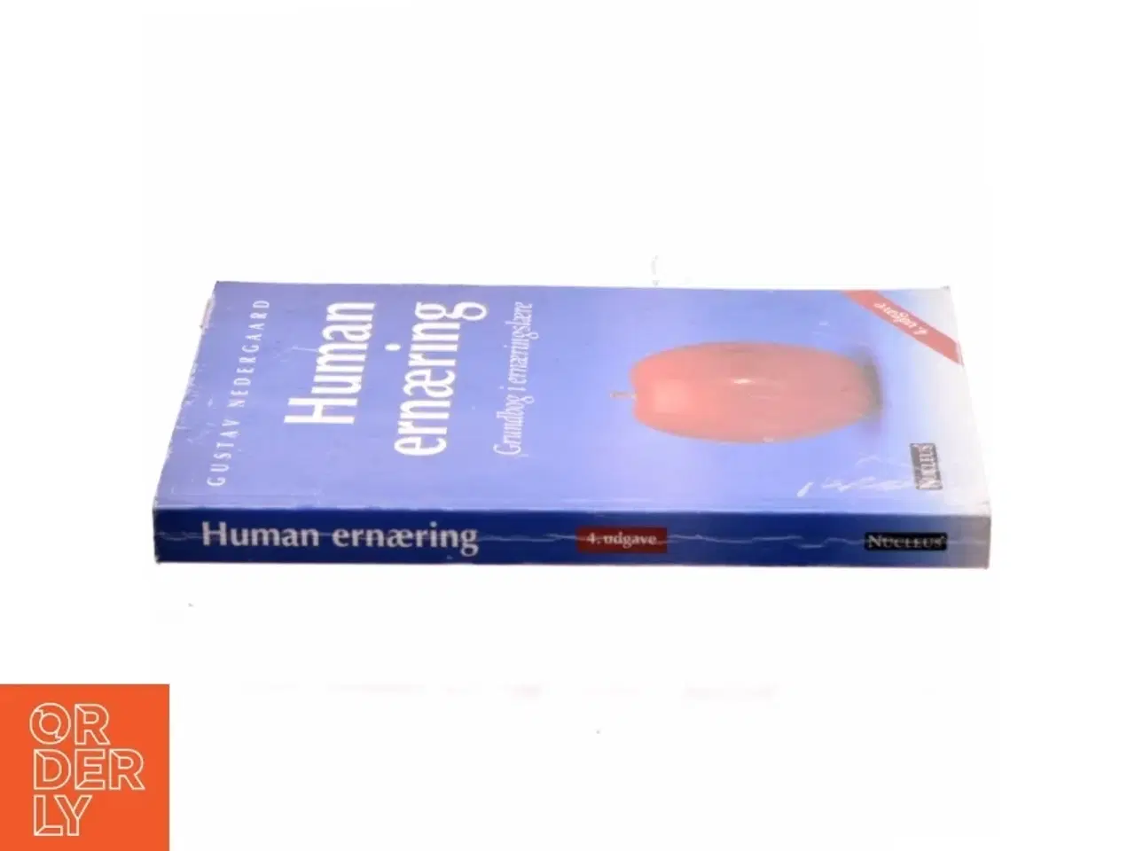 Billede 2 - Human ernæring : grundbog i ernæringslære af Gustav Nedergaard (Bog)