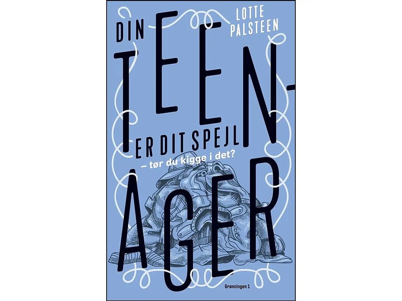 Billede 1 - Din teenager er dit spejl - tør du kigge i det?