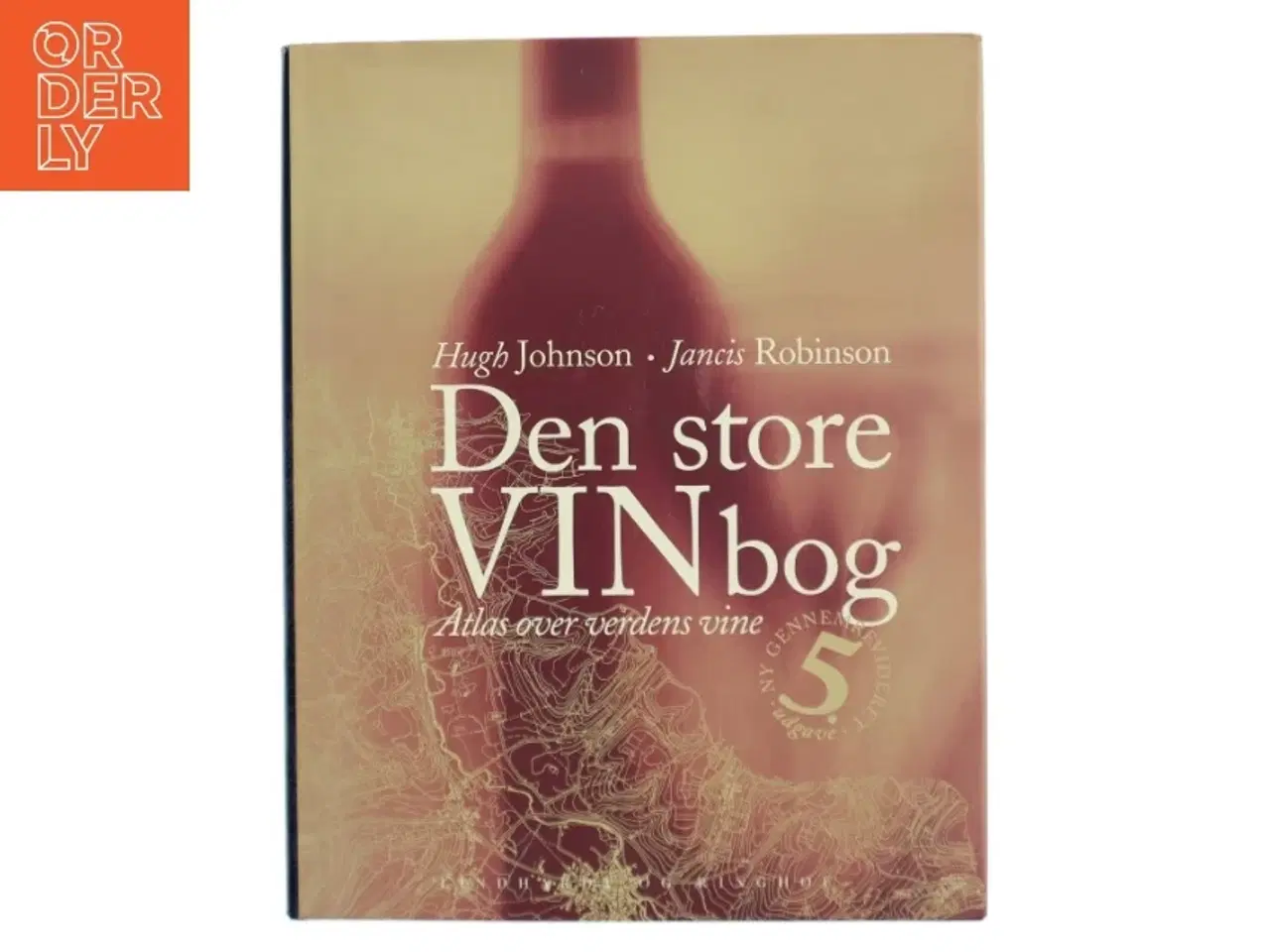 Billede 1 - Den store vinbog : atlas over verdens vine (Bog)