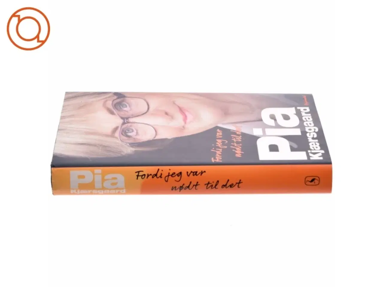 Billede 2 - Fordi jeg var nødt til det af Pia Kjærsgaard (Bog)