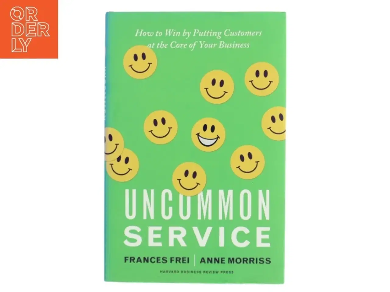 Billede 1 - Uncommon service : how to win by putting customers at the core of your business (Bog)