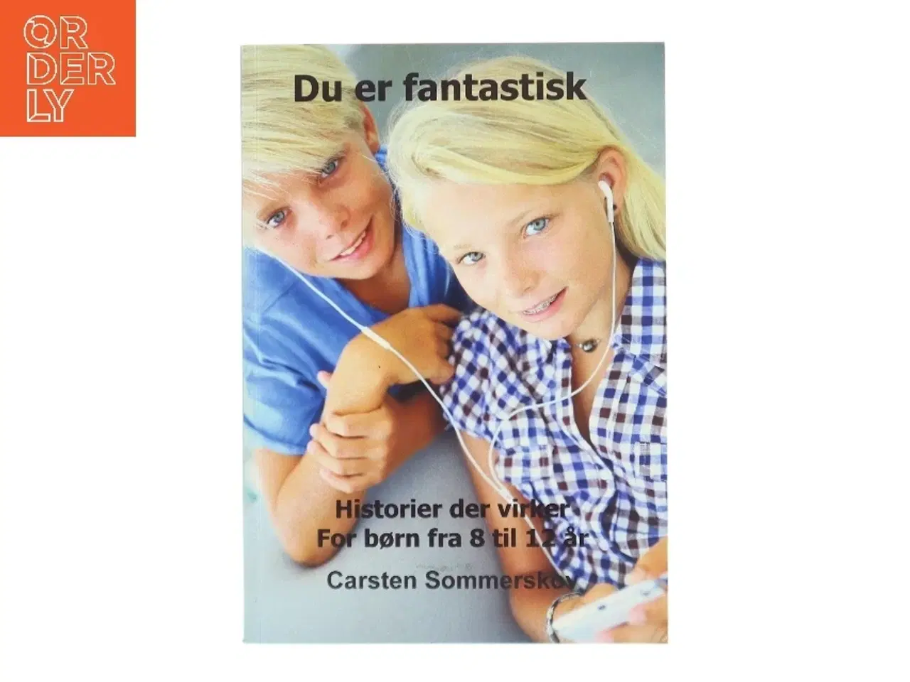 Billede 1 - Du er fantastisk af Carsten Sommerskov (Bog)