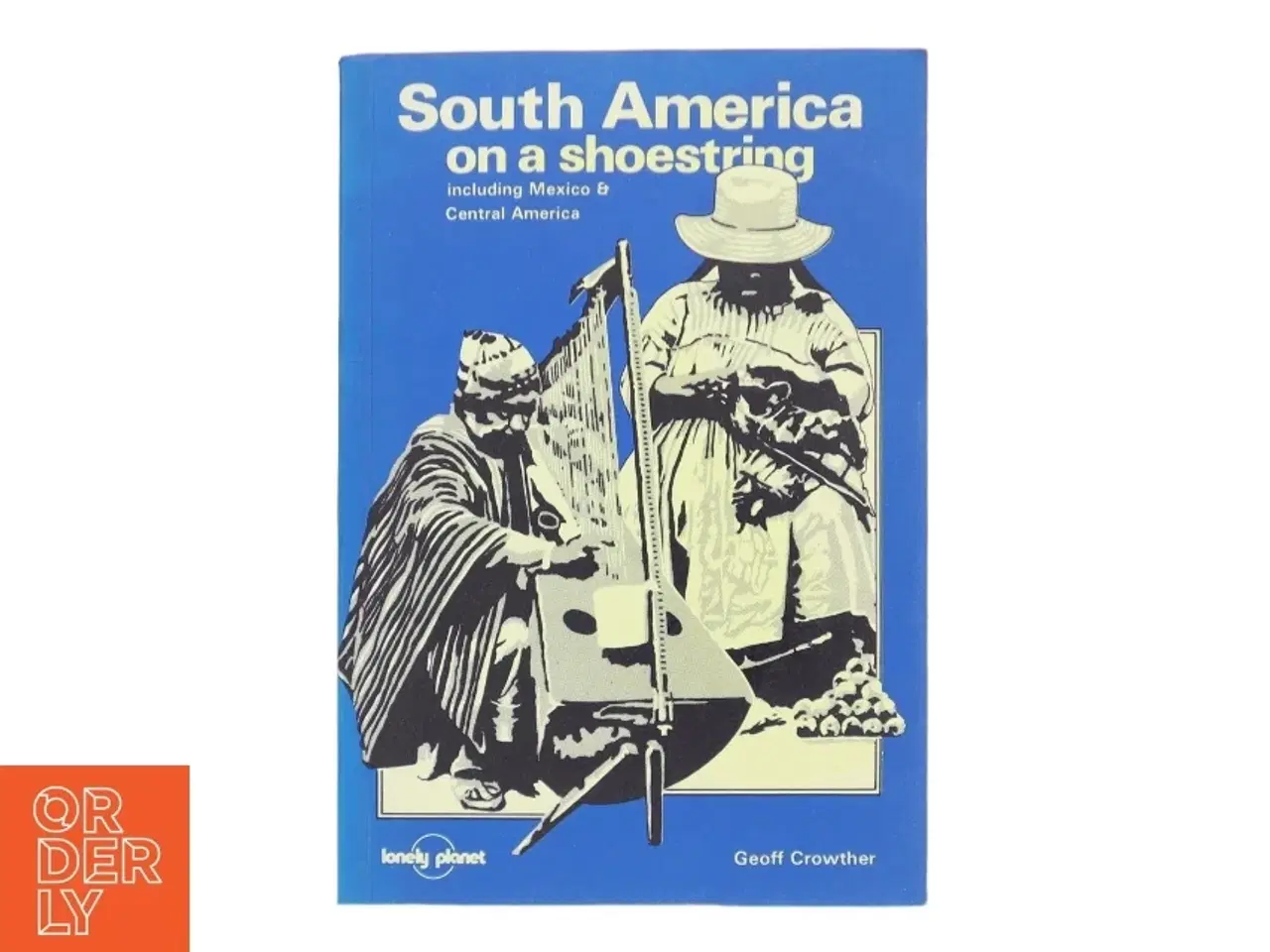 Billede 1 - South America on a Shoestring af Geoff Crowther (Bog)