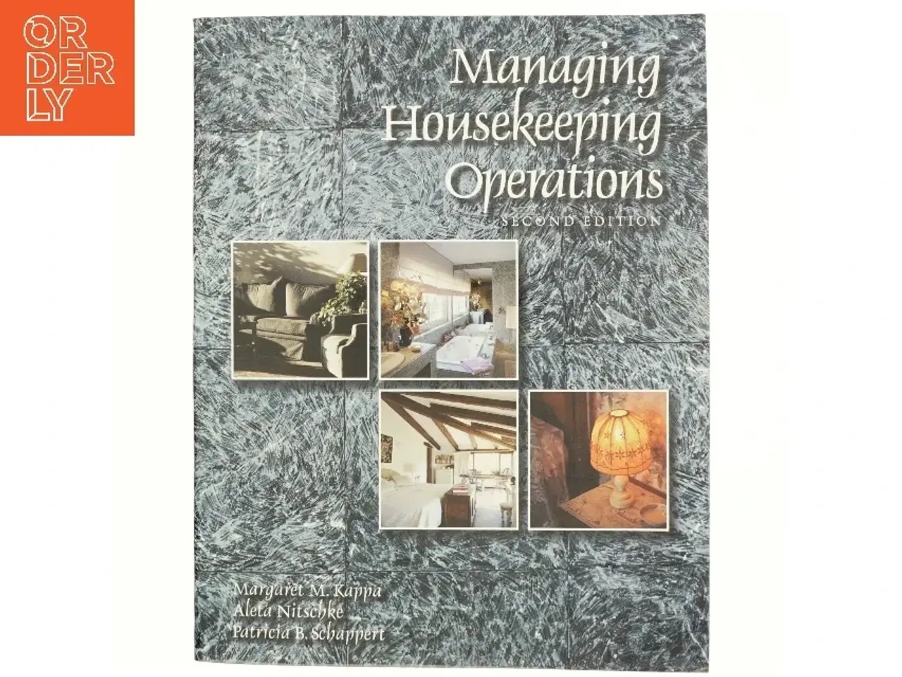 Billede 1 - Managing Housekeeping Operations af Margaret M. Kappa, Aleta Nitschke, Patricia B. Schappert (Bog)