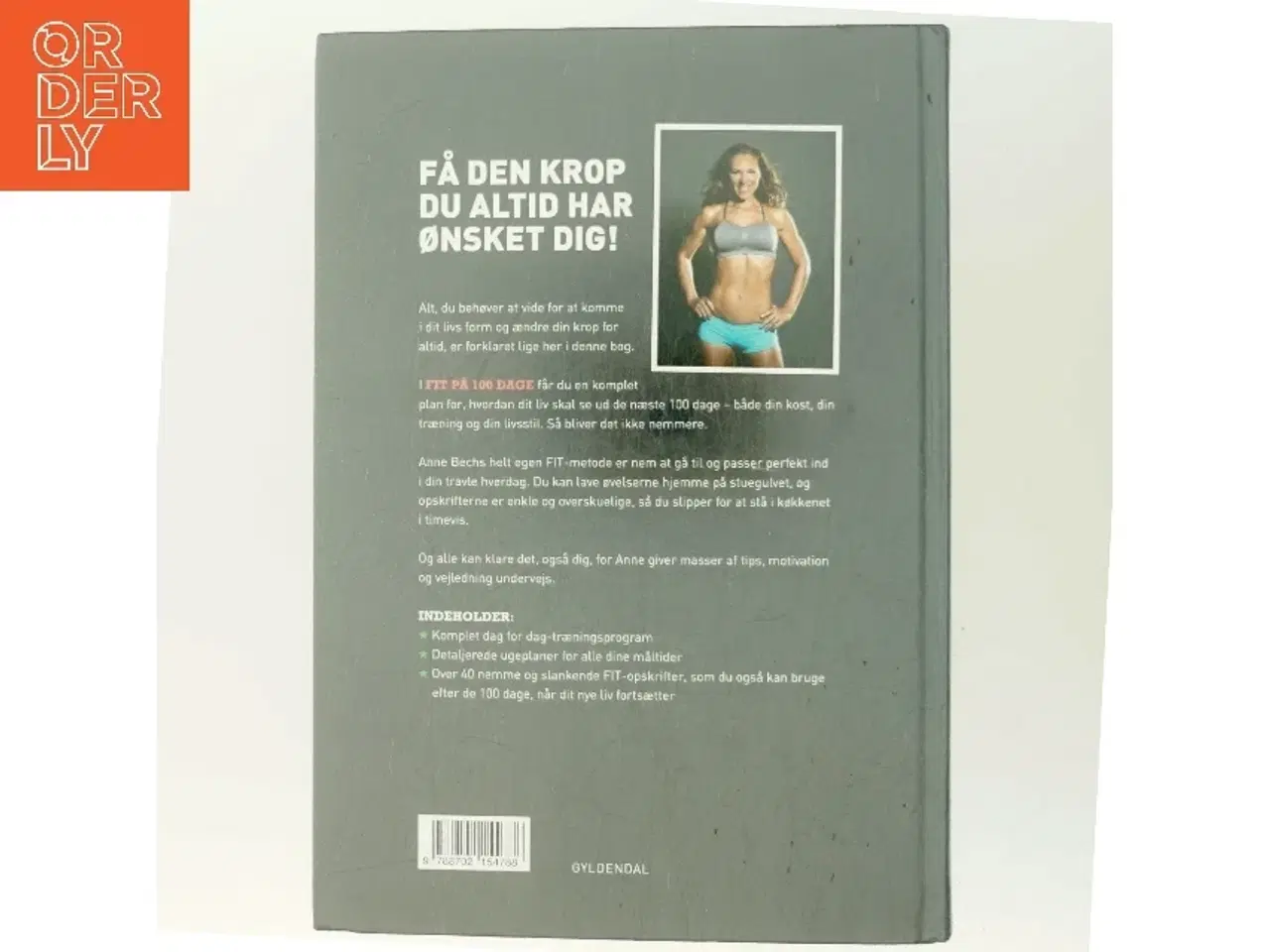 Billede 3 - Fit på 100 dage : smid kiloene og kom i dit livs form af Anne Bech (Bog)